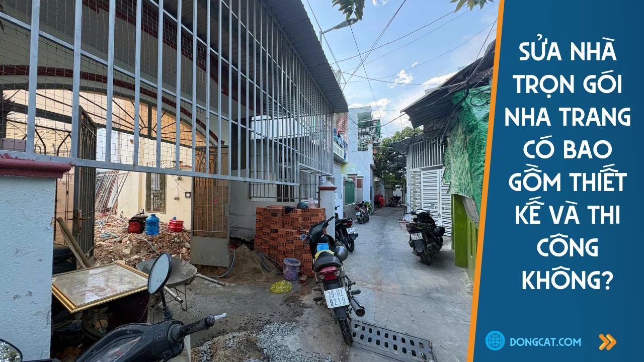 Sửa Nhà Trọn Gói Nha Trang Có Bao Gồm Thiết Kế Và Thi Công Không?