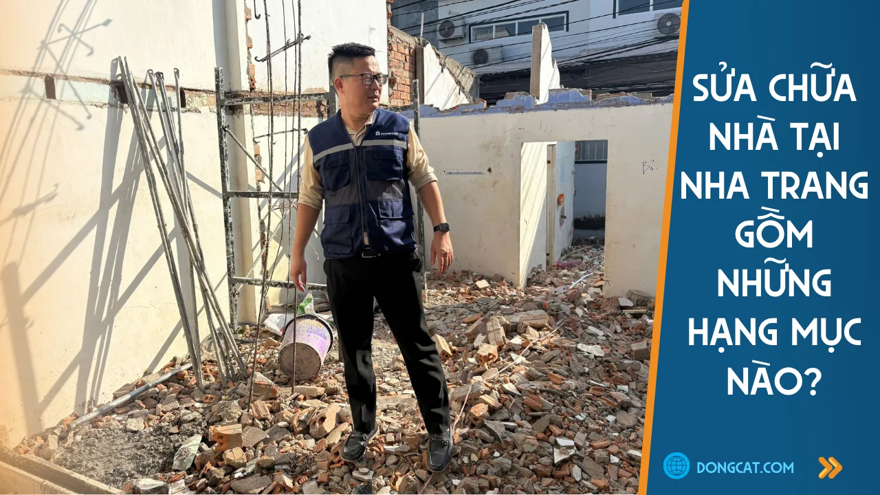Sửa Chữa Nhà Tại Nha Trang Gồm Những Hạng Mục Nào?